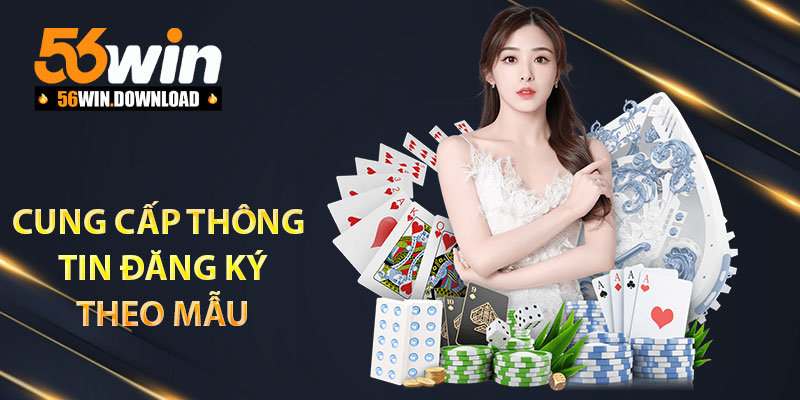 Cung cấp thông tin đăng ký theo mẫu