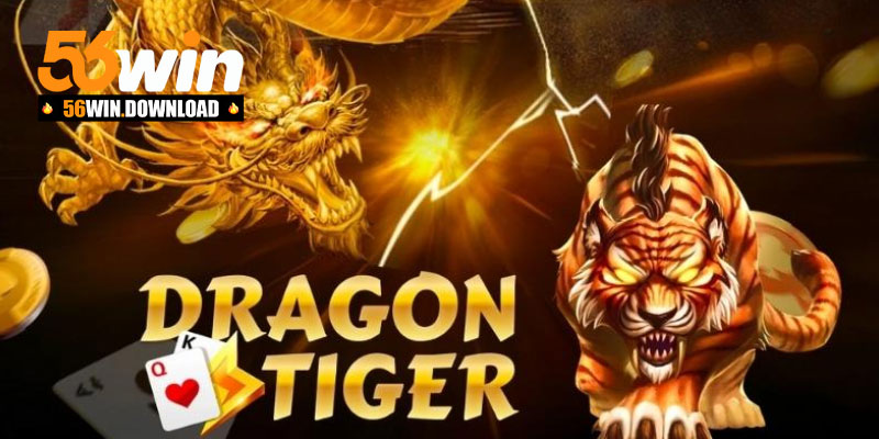 Hướng dẫn tân thủ chơi game rồng hổ online 56Win