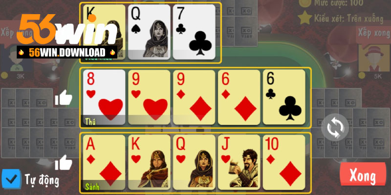 Kinh nghiệm xếp bài đỉnh caop từ cao thủ mậu binh 56Win